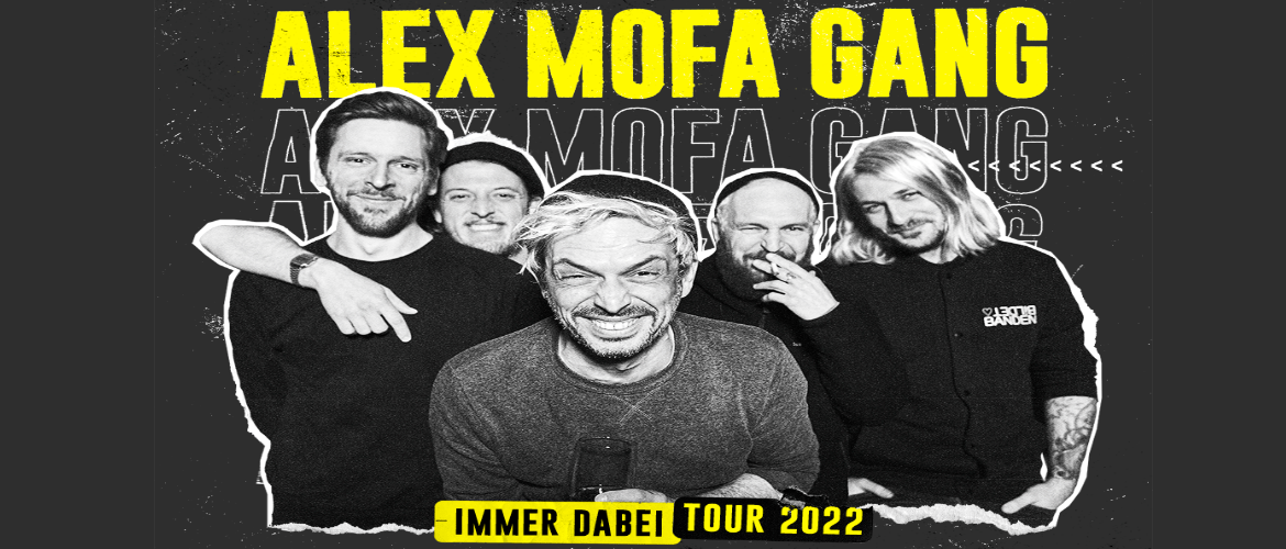 Tickets ALEX MOFA GANG,  in Kassel