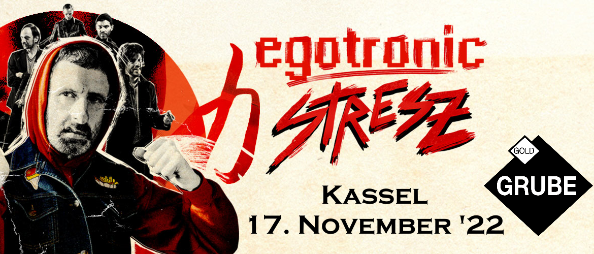 Tickets Egotronic,  in Kassel