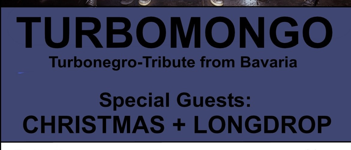 Tickets TURBOMONGO + CHRISTMAS, +LONGDROP in Kassel
