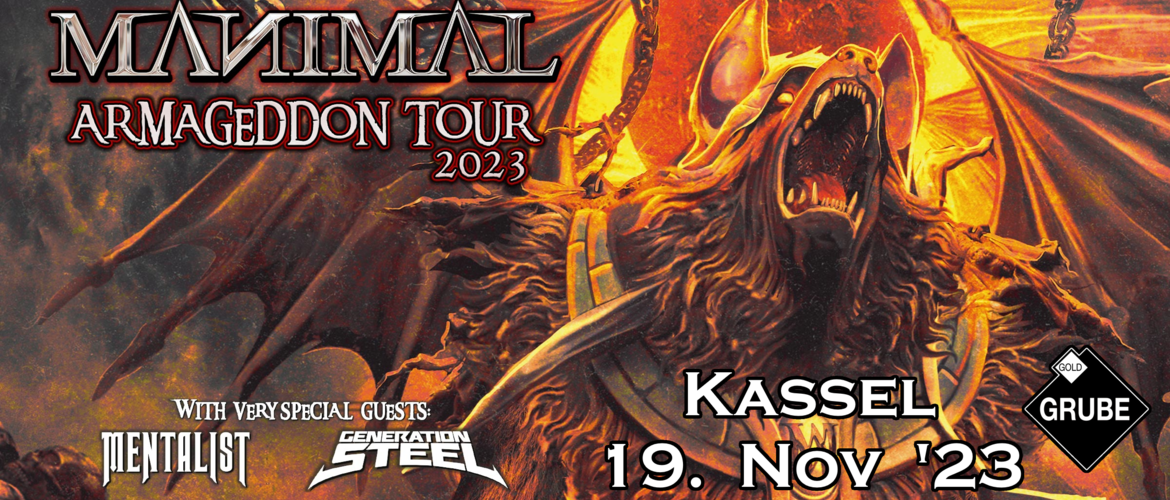 Tickets MANIMAL + MENTALIST + GENERATION STEEL, -Armageddon Tour 2023- in Kassel