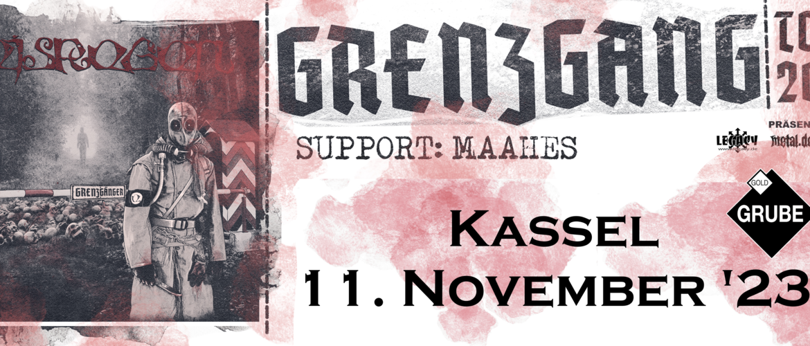 Tickets EISREGEN + MAAHES, -Grenzgang Tour 2023- in Kassel