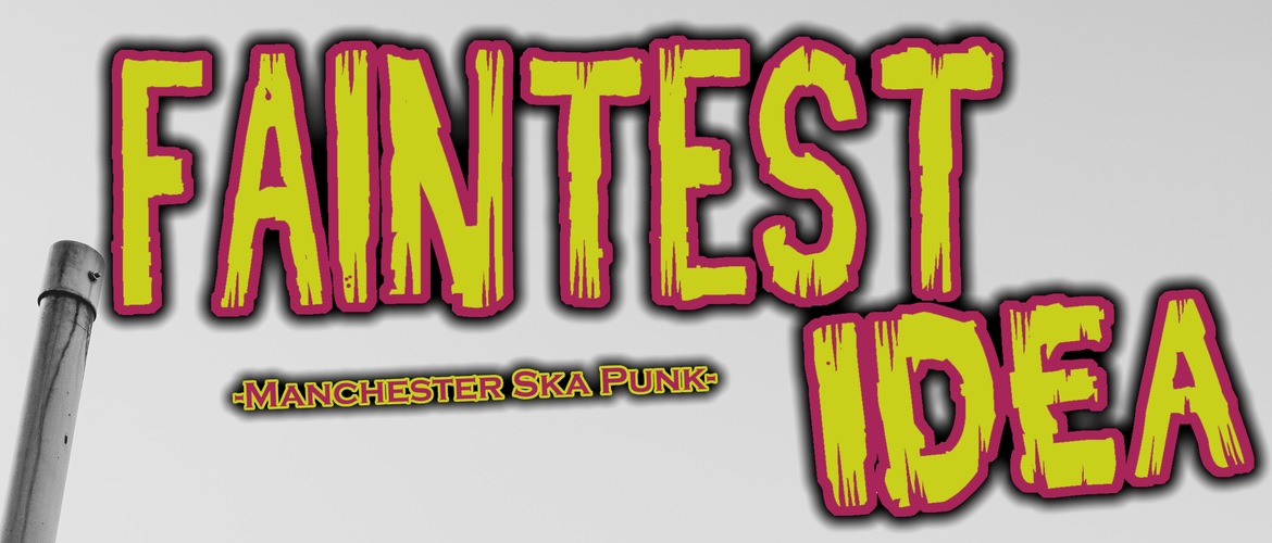 Tickets FAINTEST IDEA, -Manchester Ska Punk- in Kassel