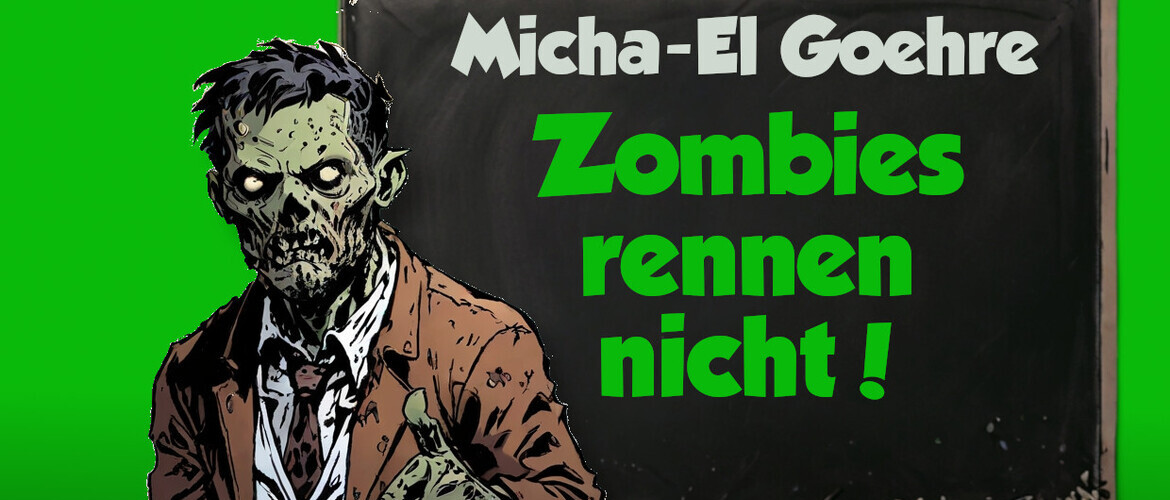 Tickets Micha-El Goehre geht auf Halloween - Lesetour., Zombies rennen nicht! in Kassel