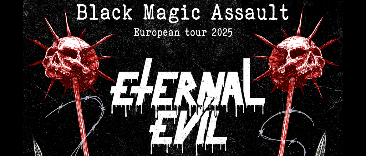 Tickets ETERNAL EVIL + WITCHFUKKER, - Black Magic Assault European Tour 2025 - in Kassel