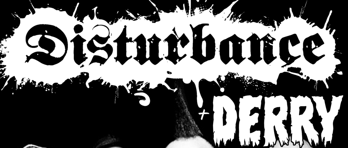 Tickets DISTURBANCE + DERRY, in Kassel