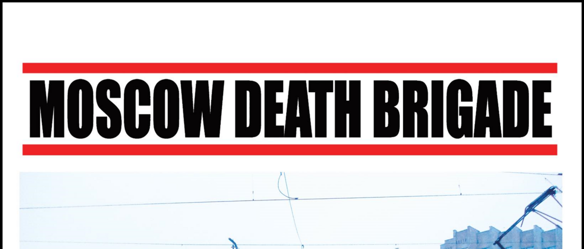 Tickets MOSCOW DEATH BRIGADE + Special Guest,  in Kassel