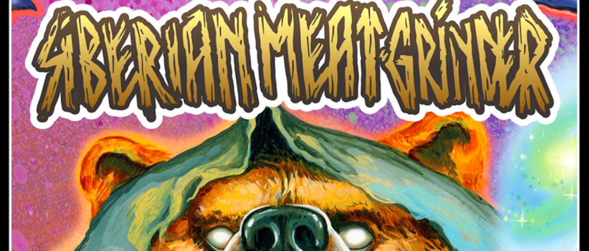 Tickets SIBERIAN MEAT GRINDER + Special Guest, - Thrash Metal Punk juggernaut from the depths of Siberian Hell - in Kassel
