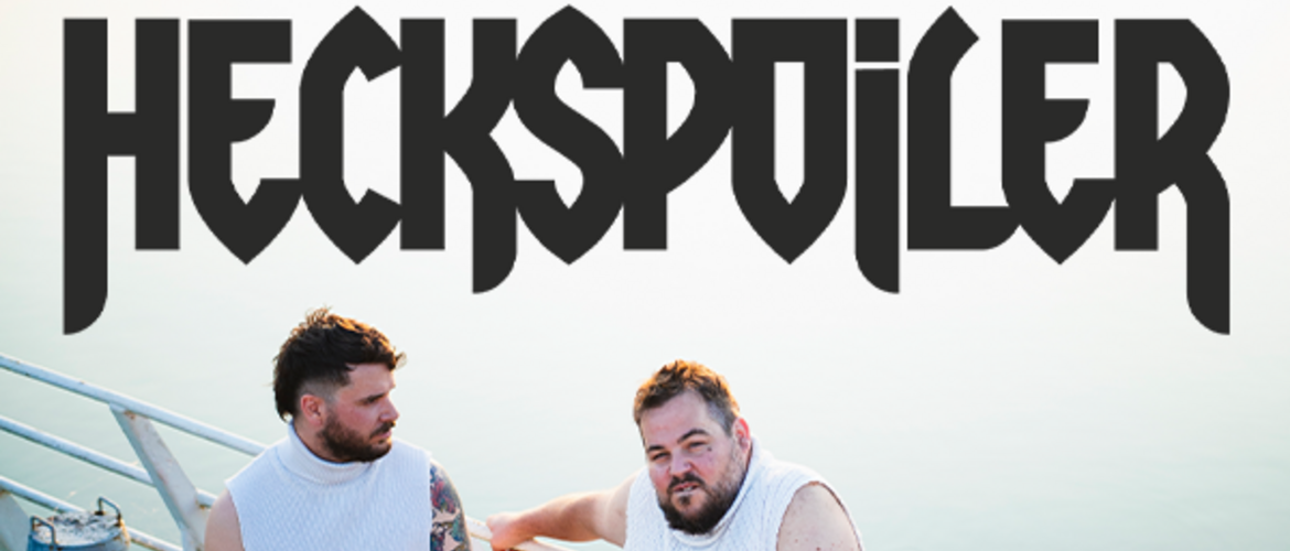 Tickets HECKSPOILER + Special Guest, in Kassel