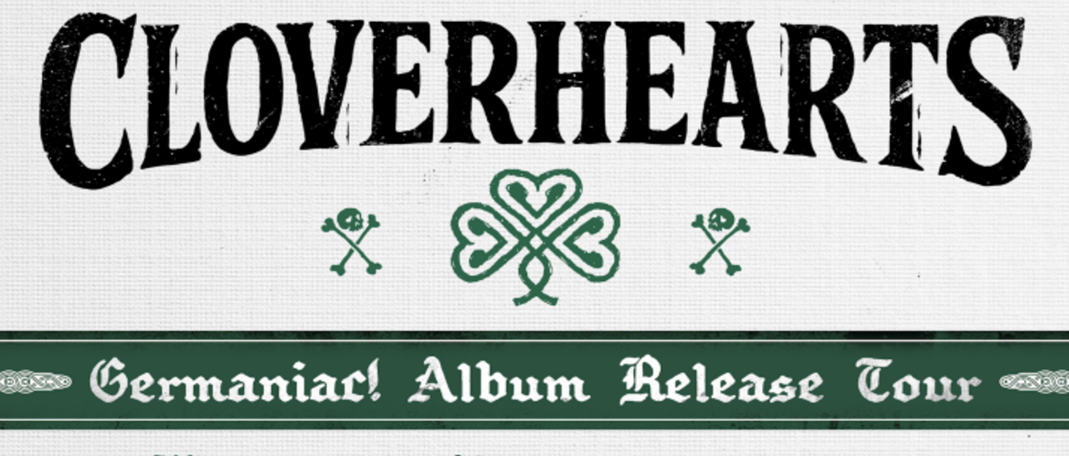 Tickets THE CLOVERHEARTS + FLATCAP,  in Kassel