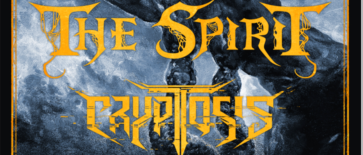 Tickets THE SPIRIT + CRYPTOSIS + Special Guest,  in Kassel