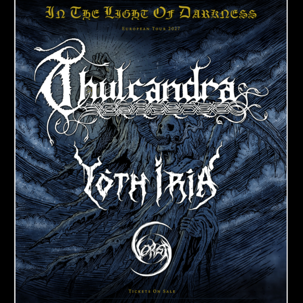 Tickets kaufen für THULCANDRA + YOTH IRIA + VORGA am 23.03.2027